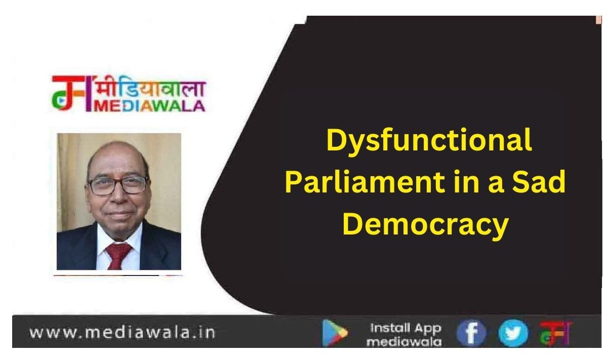 Dysfunctional Parliament in a Sad Democracy